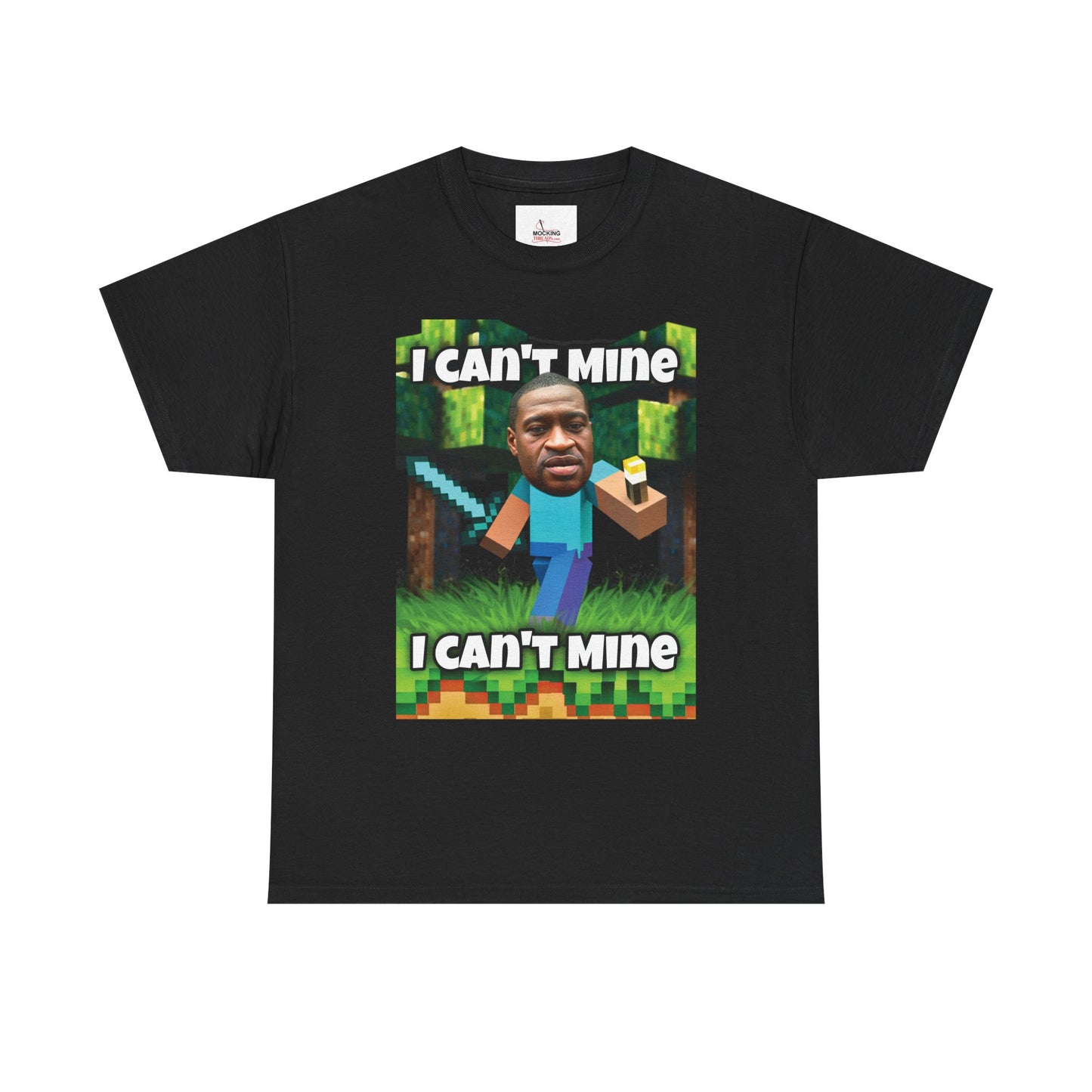 Minecraft Meme Tee — "I Can't Mine" Graphic Shirt